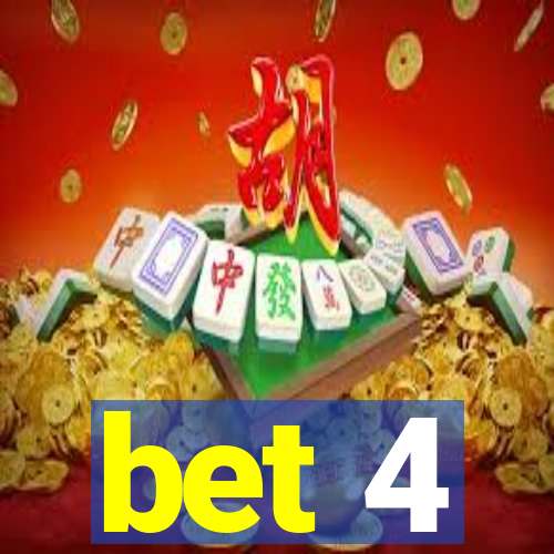 bet 4